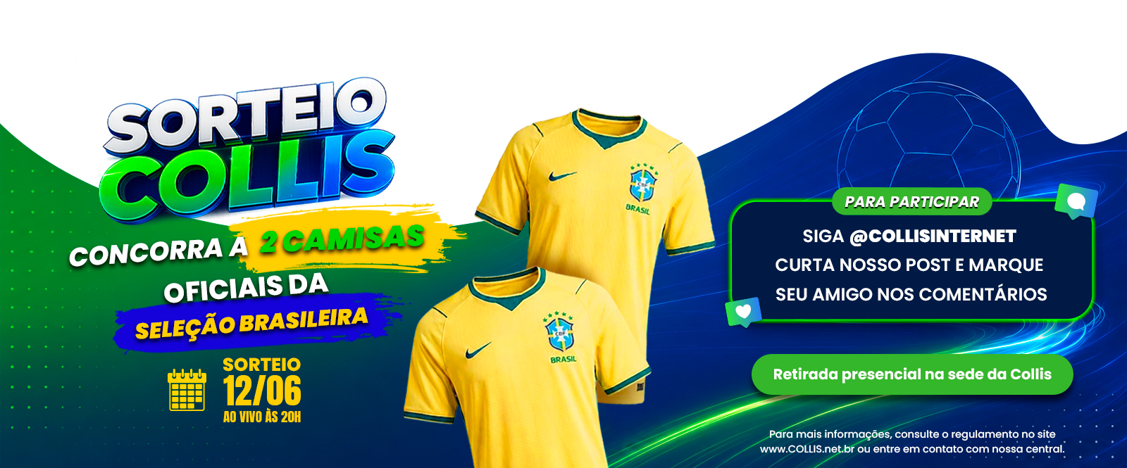 Sorteio Collis – 2 Camisas da Seleção Brasileira